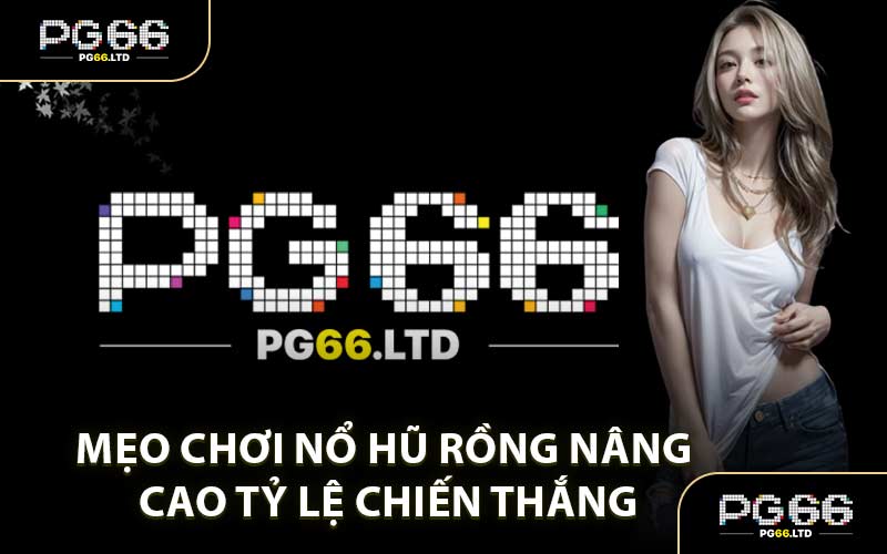 Nổ Hũ Rồng PG66