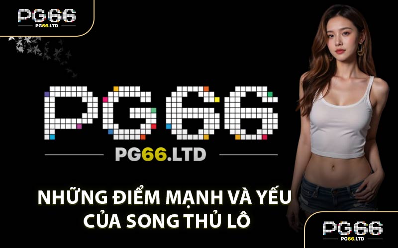 Song Thủ Lô Là Gì