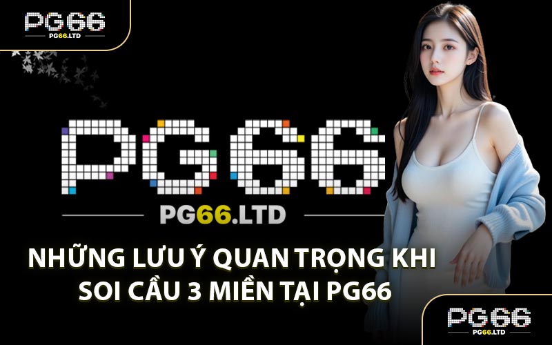 Soi Cầu 3 Miền