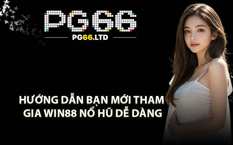 WIN88 Nổ Hũ - Trải Nghiệm Kho Game Slot Chất Lượng 2026